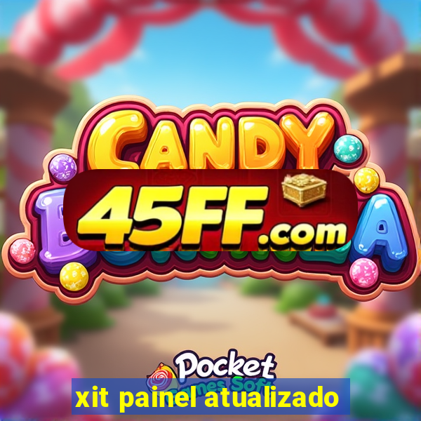 xit painel atualizado